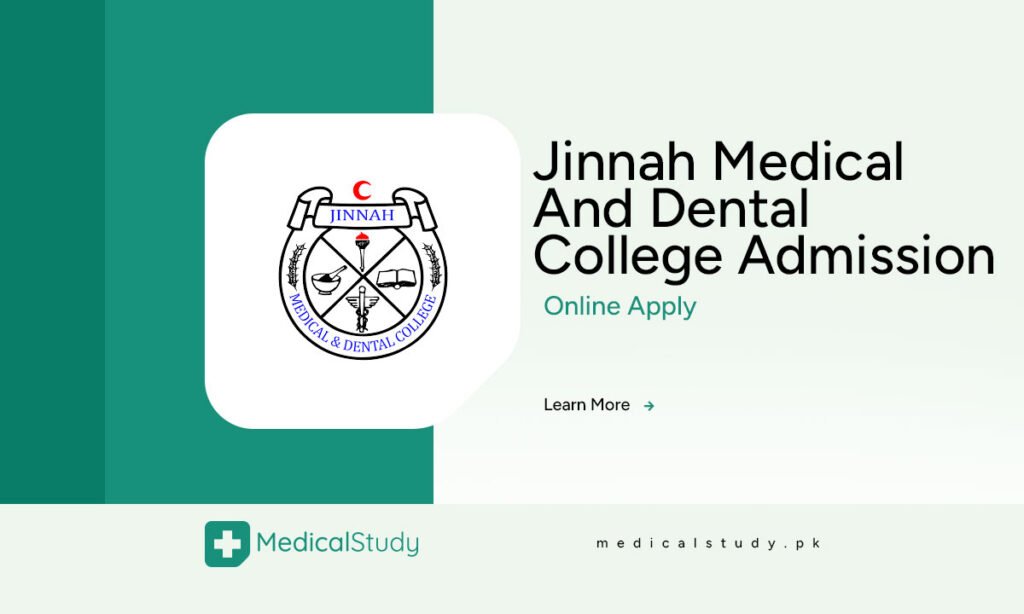 Jinnah Medical And Dental College Admission